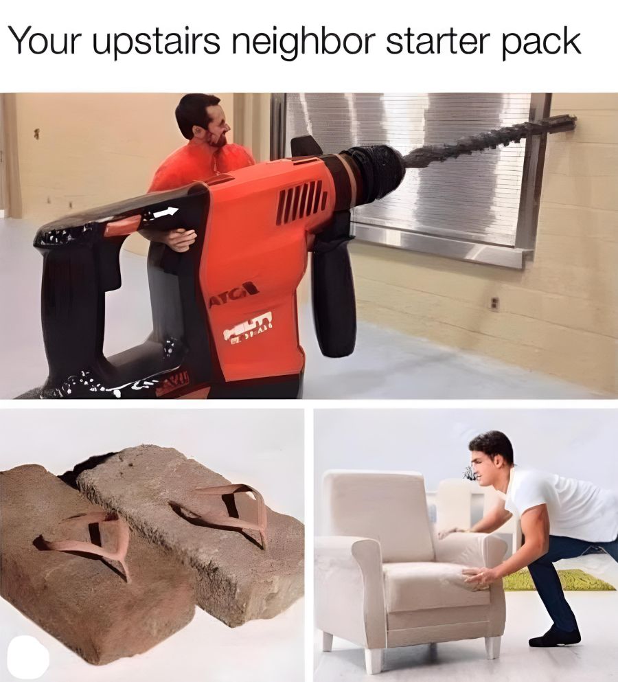 Upstairs neighbor essentials